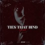 Ties That Bind Mixtape (Explicit)