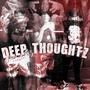 Deep Thoughtz (feat. FreeBandz & ProfitBoyMari) [Explicit]