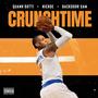 Crunchtime (feat. Nickoe & Backdoor Sam) [Explicit]