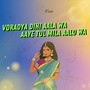 Voradya Dihi Aala Wa Aaye Tul Mila Aalo Wa