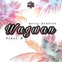 Wag Wan (feat. Class X) [Explicit]