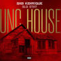 Unc House (feat. SLG STAT) [Special Version] [Explicit]