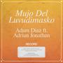 Mujo Del Luvudimasko (feat. Adam Diaz)