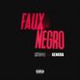 FAUX NEGRO (feat. Kenkra) [Explicit]