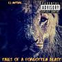 Tales Of A Forgotten Beast (Explicit)