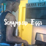 Scrambled Eggs