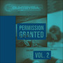 Permission Granted, Vol. 2