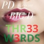 Thr33 W3Rds (Explicit)