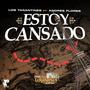 Estoy Cansado (feat. Andres Flores)