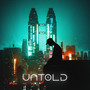 Untold (Explicit)