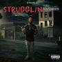 Strugglin (Explicit)