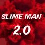 Slime Man 2.0 (feat. 2SolidStunna) [Explicit]