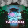 1/2 Noche en Taiwan (Explicit)