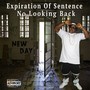 Expiration of Sentence: No Looking Back (Explicit)