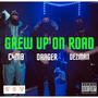 Grew up on road (feat. C4mb & Danger) [Explicit]