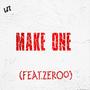 Make One (feat. ZerOo) [Explicit]