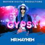 Gypsy (feat. Mr Mayhem)