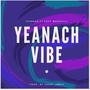 Yeanach Vibe (Explicit)