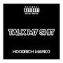 Talk My **** (Explicit)