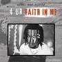 4 UR FAITH IN ME (Explicit)