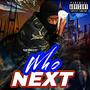 Who Next (Explicit)