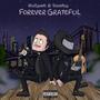 Forever Grateful (Explicit)