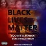 Black Lives Matter (feat. Gwala Fargo) (Explicit)