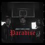 Paradise (feat. REFIX & HARSH) [Explicit]