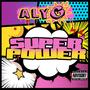 Super Power (Explicit)