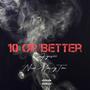 10 OR BETTER (feat. NewMoneyTae) [Explicit]