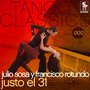 Tango Classics 000: Justo el 31