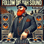 Follow Dis Yah Sound