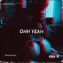 Ohh Yeah (Explicit)