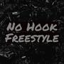 No Hook Freestyle (Explicit)