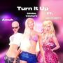 Turn It Up (feat. Amuh & Bimbo Couture)