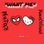 WANT ME (feat. marn0tfound) [Explicit]