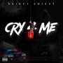 Cry 4 Me (Explicit)