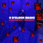 6 O'clock Magic (feat. Word2Mouth) [Explicit]