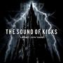 The Sound Of Kicks