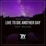 Live to Die Another Day (Ray Rasco Remix)