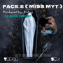 Face two ( miss MYT)