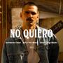 No quiero (Explicit)