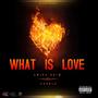 what is love (feat. problo)