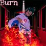 Burn (Explicit)