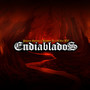 Endiablados (Explicit)