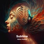 Sublime - Alpha Healing (Binaural Beats Relaxation 8Hz to 13Hz)