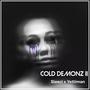 Cold Demonz 2 (Explicit)