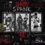 Baby Spank (feat. 4E_Redd) [Explicit]