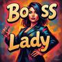 Boss Lady (feat. Willie Bounce (Zim))