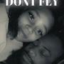 DONT FLY (Explicit)